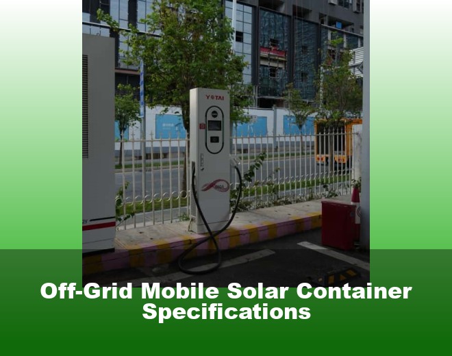 Off-Grid Mobile Solar Container Specifications